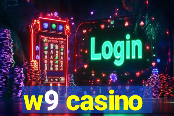 w9 casino