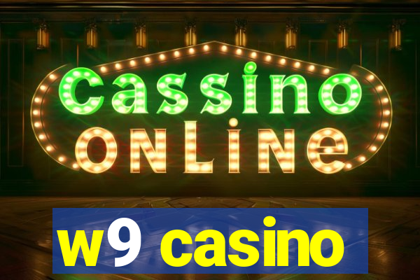 w9 casino