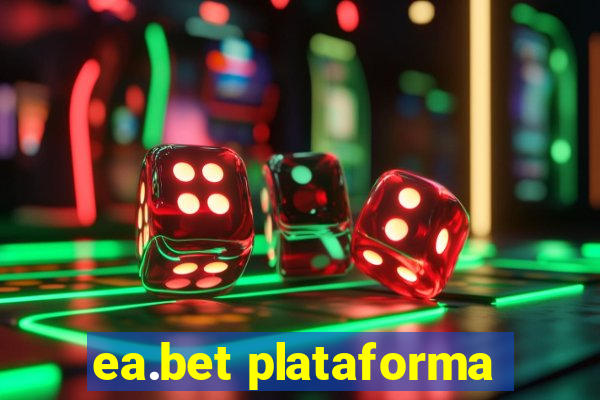 ea.bet plataforma