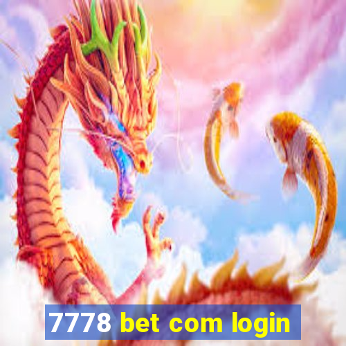 7778 bet com login