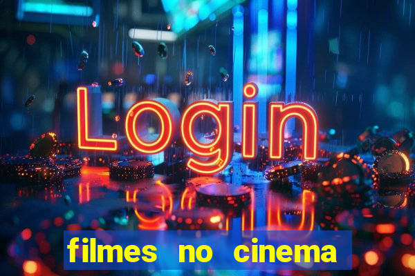 filmes no cinema conquista sul