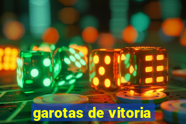 garotas de vitoria