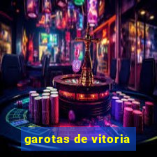 garotas de vitoria