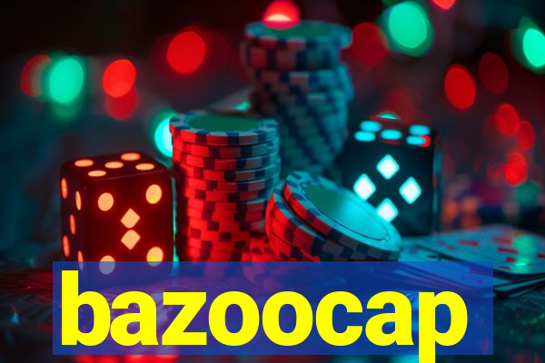 bazoocap