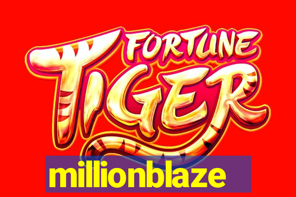 millionblaze