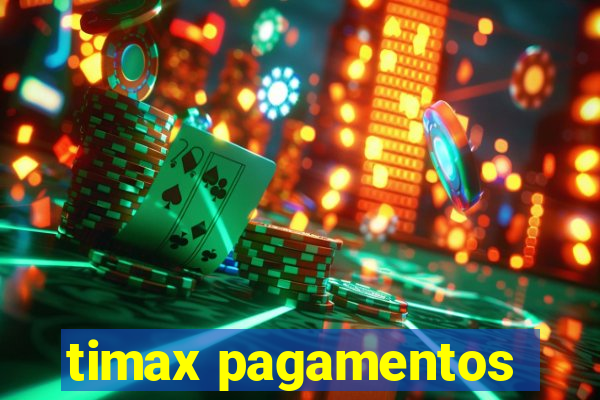 timax pagamentos