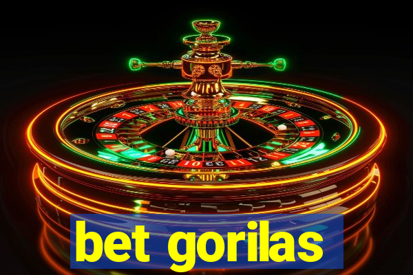 bet gorilas