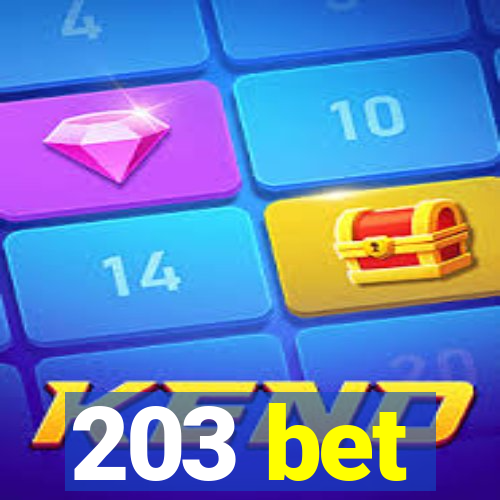 203 bet