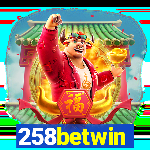 258betwin