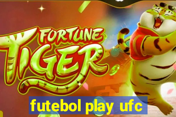 futebol play ufc