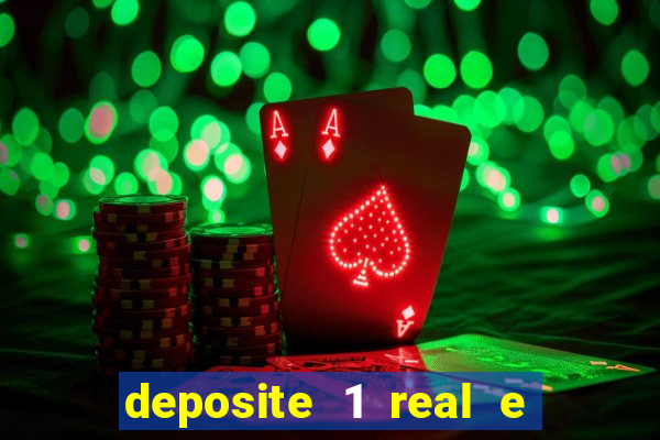 deposite 1 real e ganhe 20