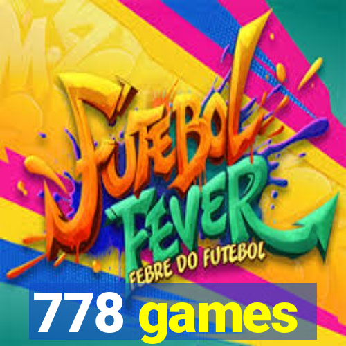 778 games