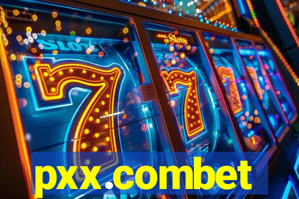 pxx.combet