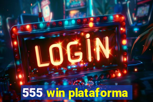 555 win plataforma