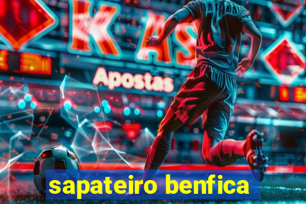 sapateiro benfica