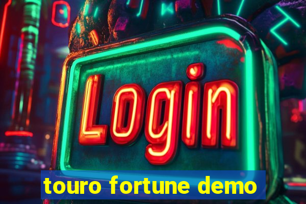 touro fortune demo