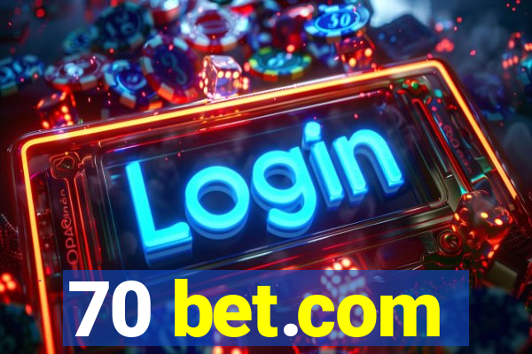 70 bet.com