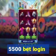 5500 bet login