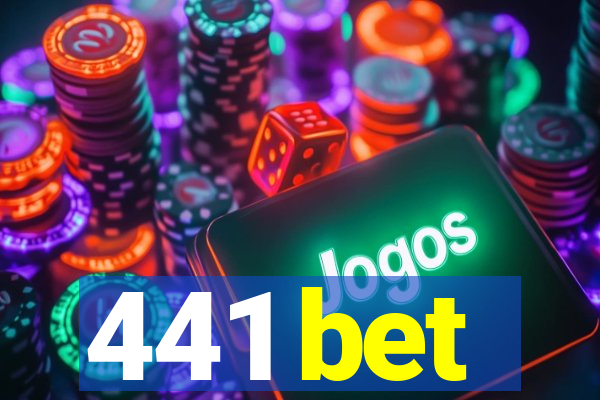 441 bet