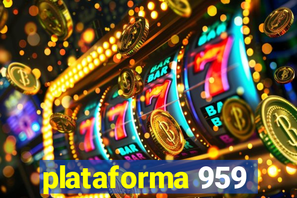 plataforma 959