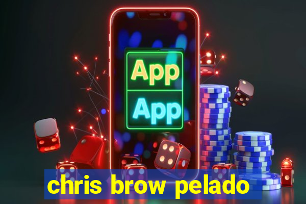 chris brow pelado