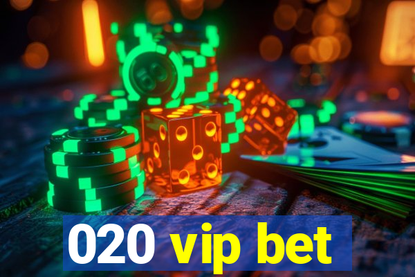 020 vip bet