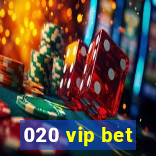 020 vip bet