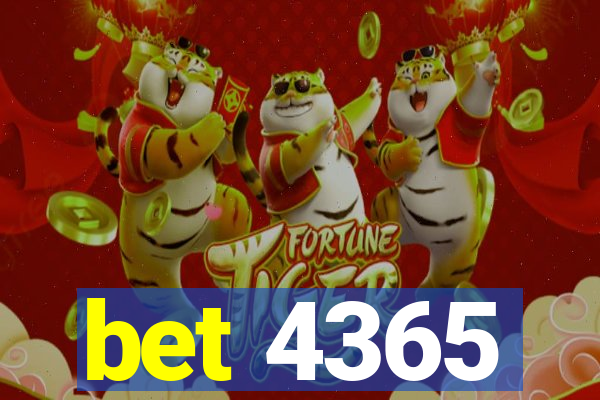 bet 4365