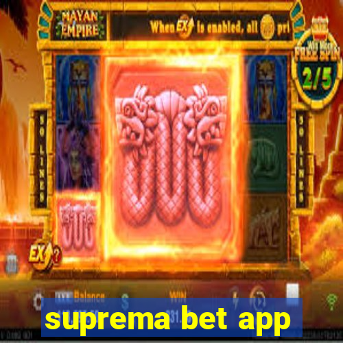 suprema bet app