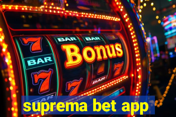 suprema bet app