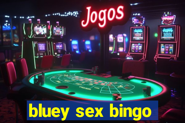 bluey sex bingo