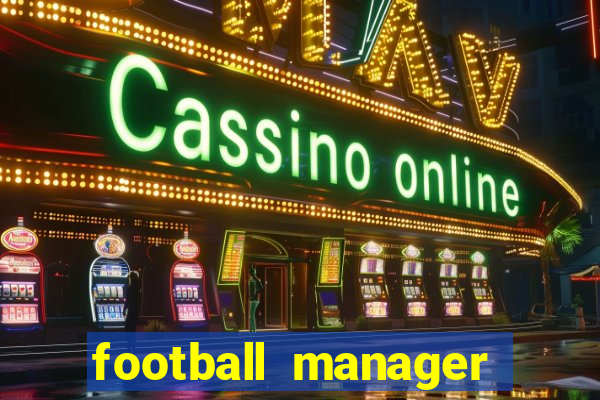 football manager 2024 crackeado