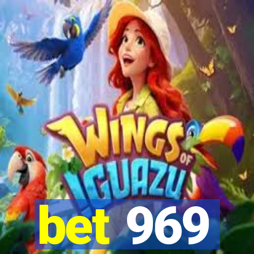 bet 969