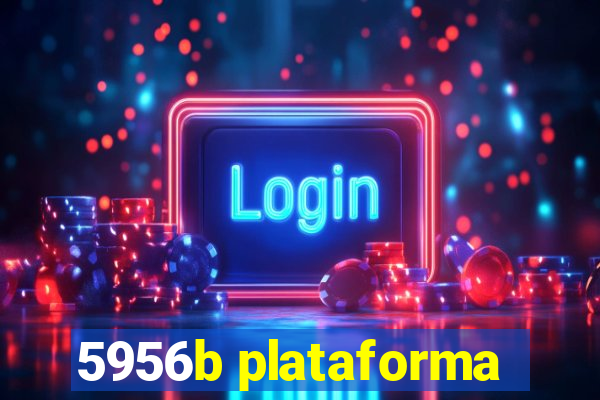 5956b plataforma