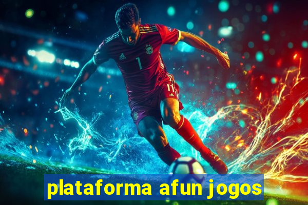 plataforma afun jogos