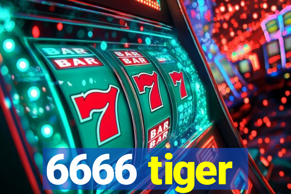 6666 tiger