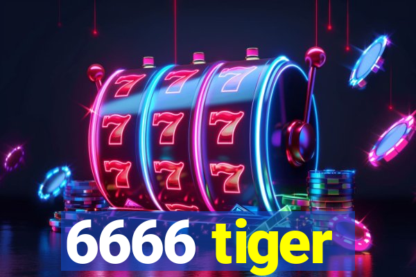 6666 tiger