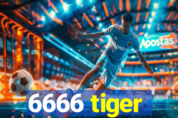 6666 tiger