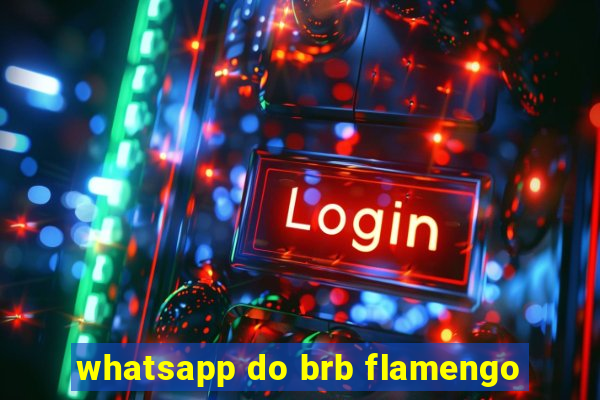 whatsapp do brb flamengo