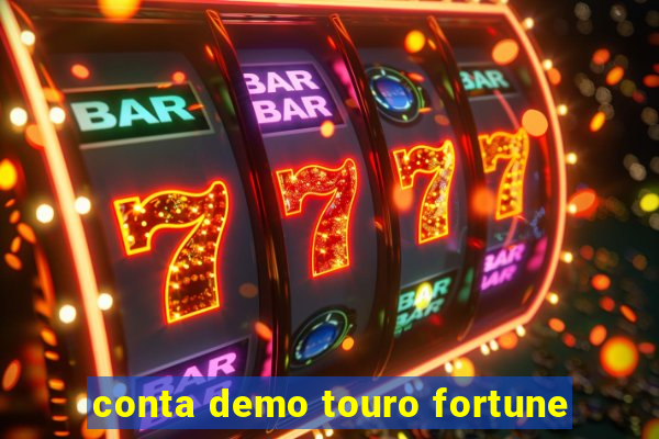 conta demo touro fortune