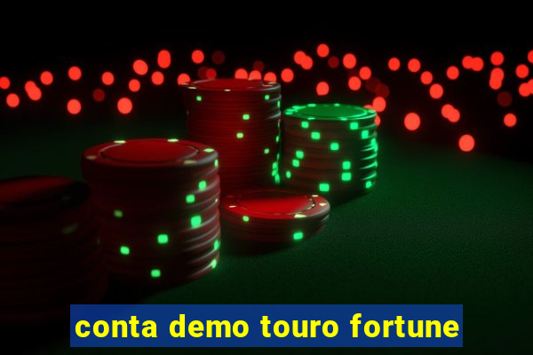 conta demo touro fortune