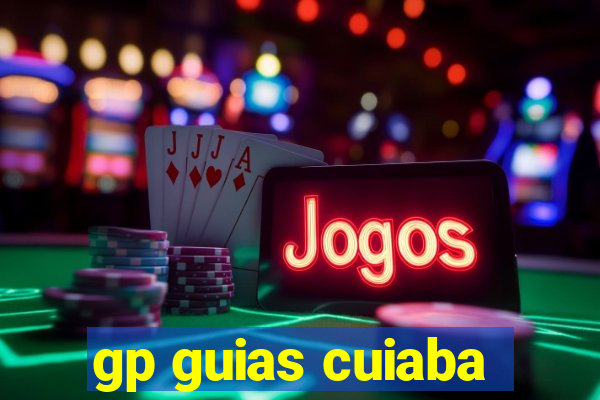 gp guias cuiaba