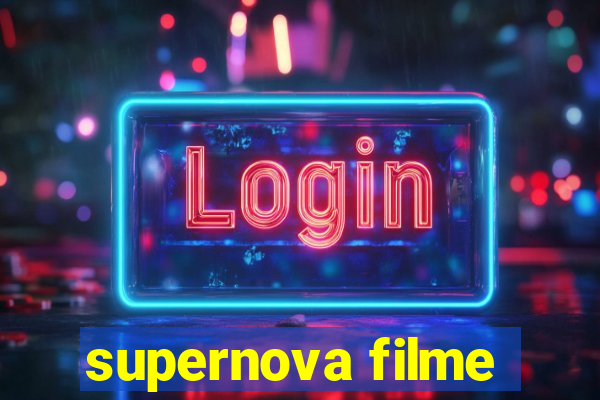 supernova filme