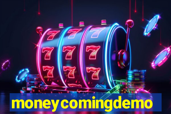 moneycomingdemo