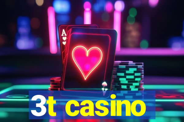 3t casino