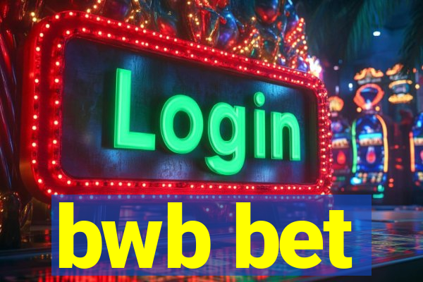 bwb bet