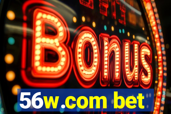 56w.com bet