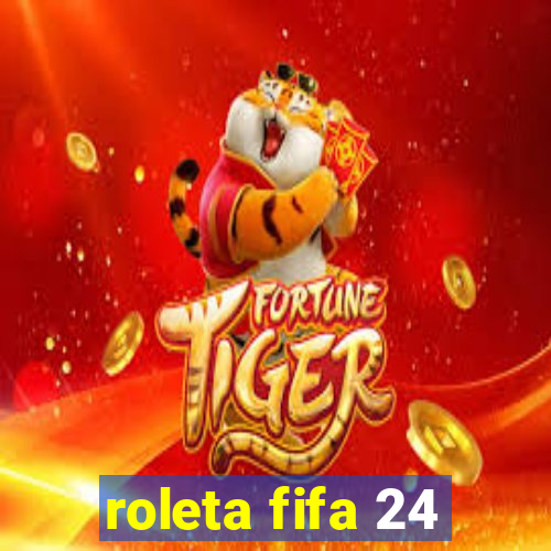 roleta fifa 24