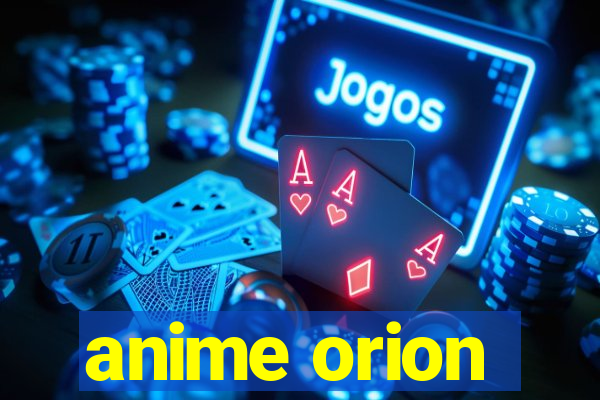 anime orion