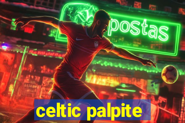 celtic palpite